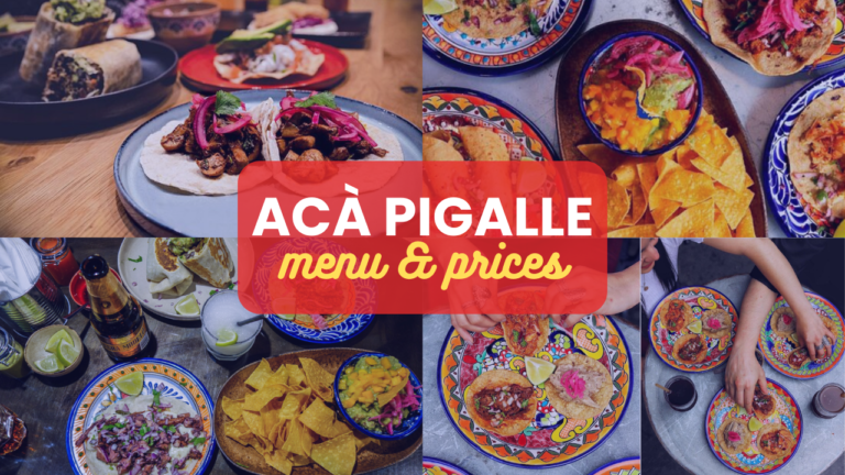 ACÀ PIGALLE Menu France Prix